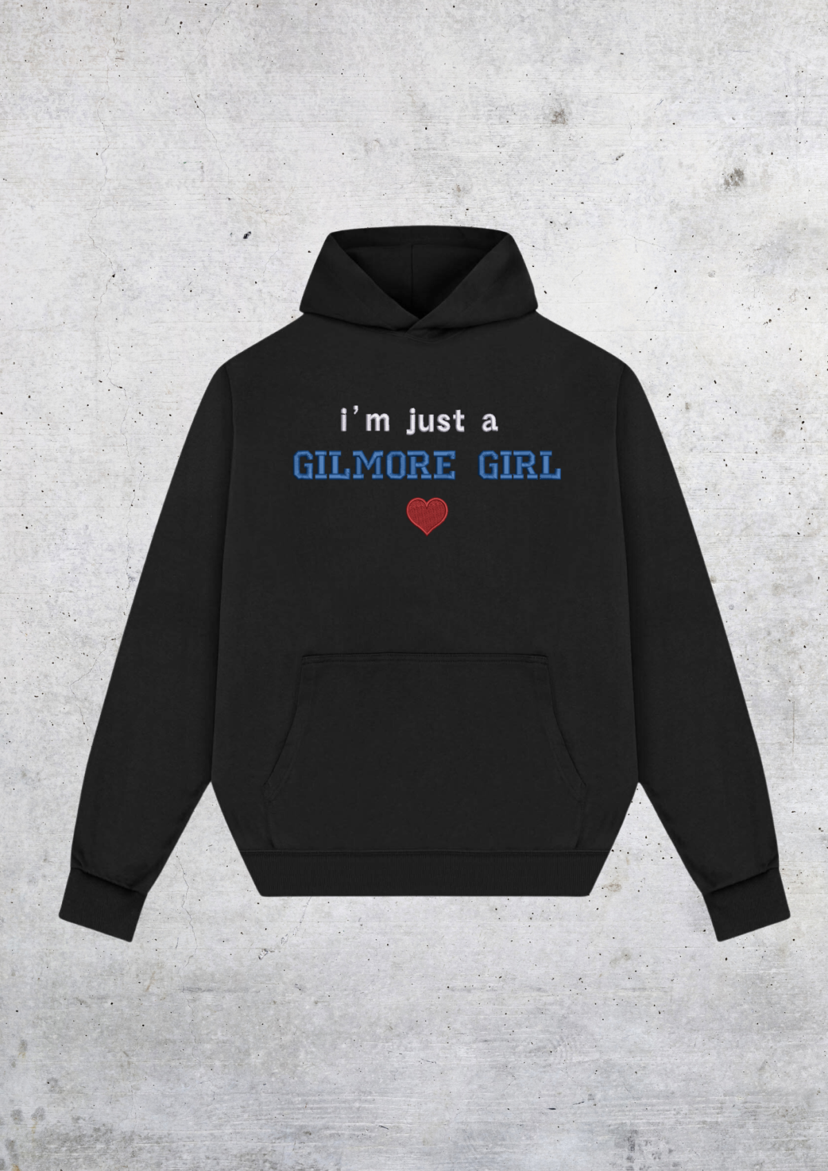 HOODIE OVERSIZE - I'M JUST A GILMORE GIRL