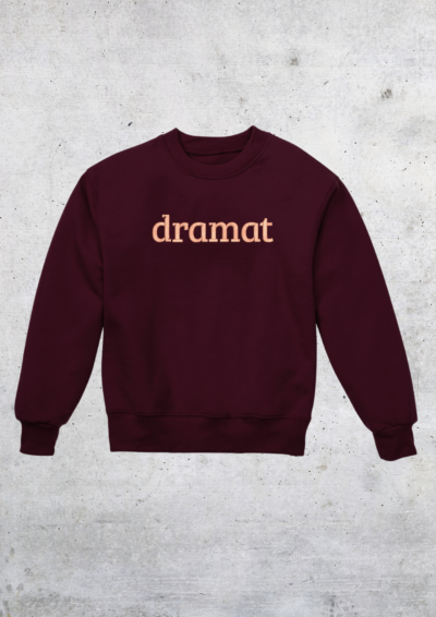 CREWNECK - DRAMAT