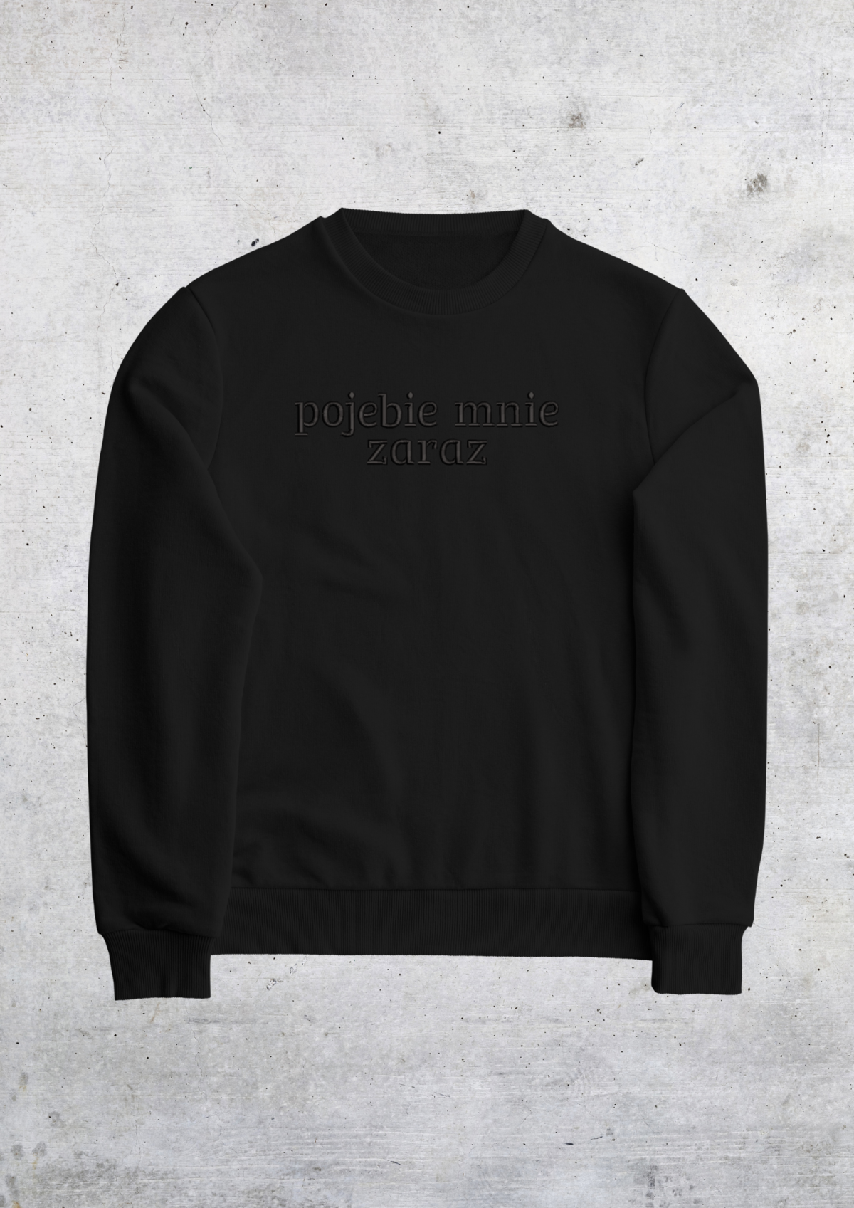 CREWNECK - POJEBIE MNIE ZARAZ - obrazek 3