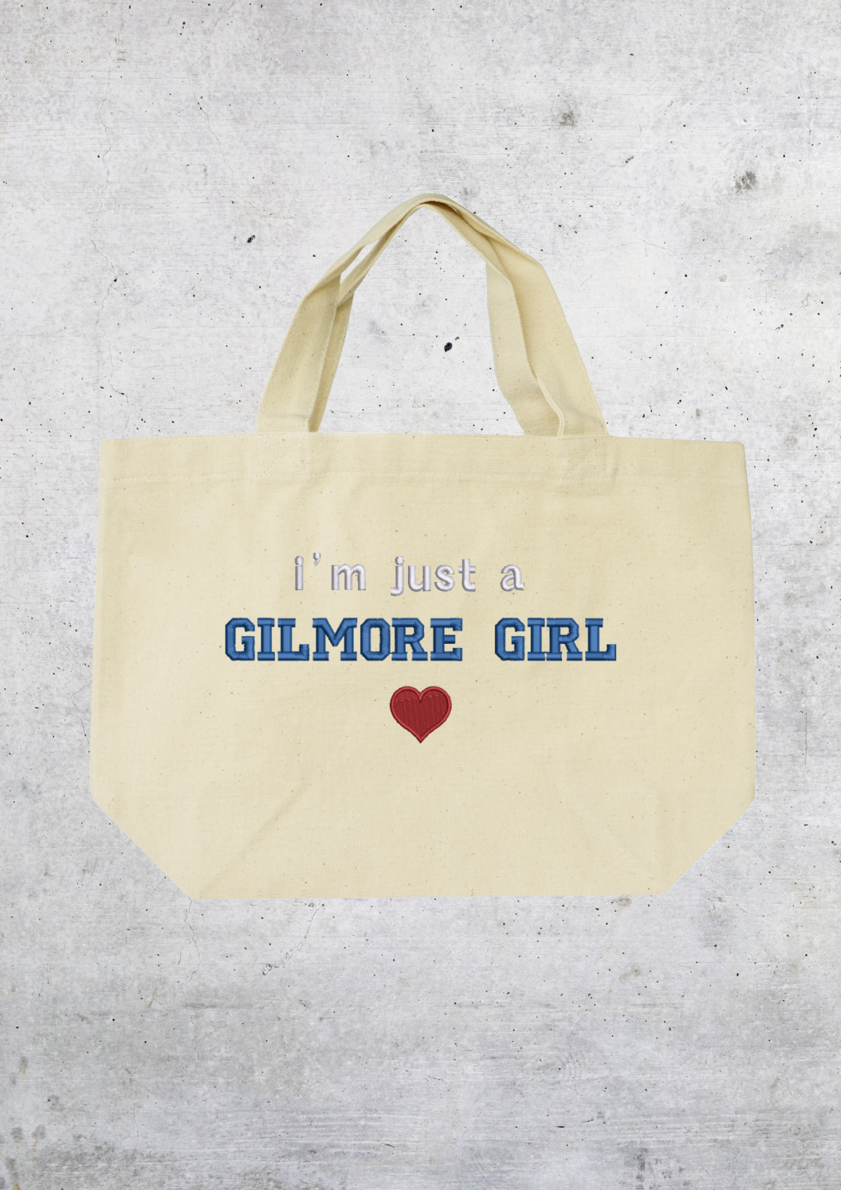 TOTE BAG - I'M JUST A GILMORE GIRL