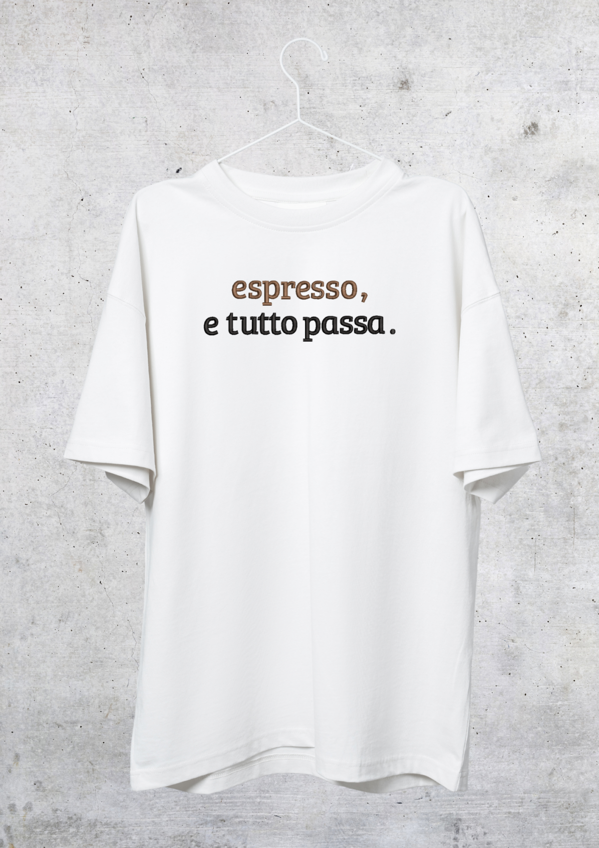 TSHIRT OVERSIZE - ESPRESSO E TUTTO PASSA