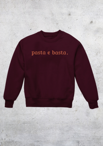 CREWNECK - PASTA E BASTA