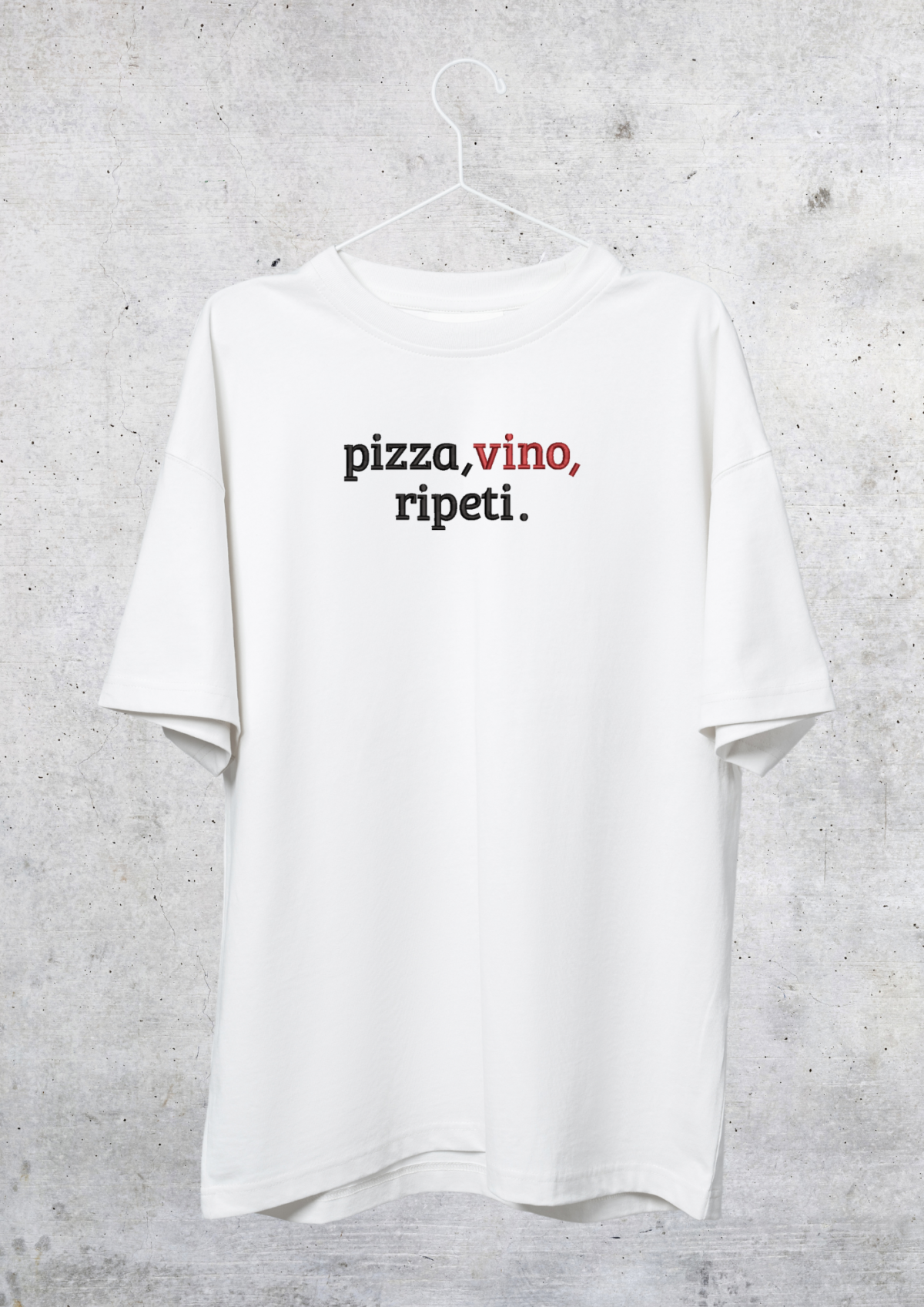 TSHIRT OVERSIZE - PIZZA, VINO, RIPETI