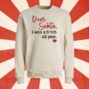 CREWNECK - DEAR SANTA...