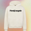 HOODIE - TWÓJ NAPIS 3D