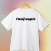 TSHIRT OVERSIZE - TWÓJ NAPIS 3D