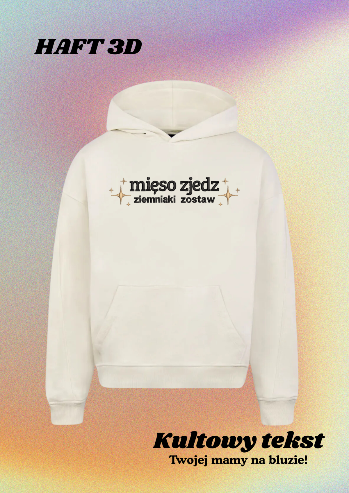 HOODIE - KULTOWY TEKST TWOJEJ MAMY