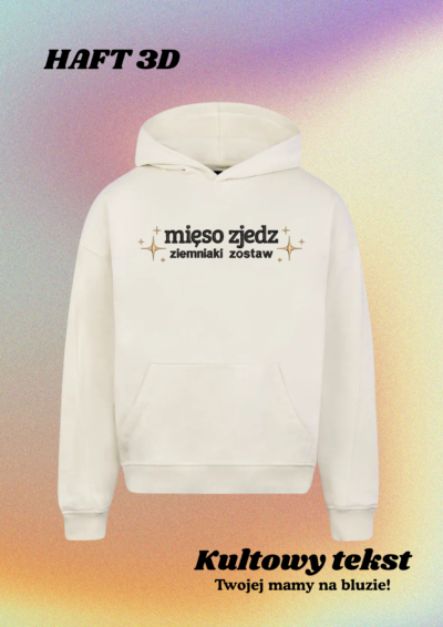 HOODIE - KULTOWY TEKST TWOJEJ MAMY