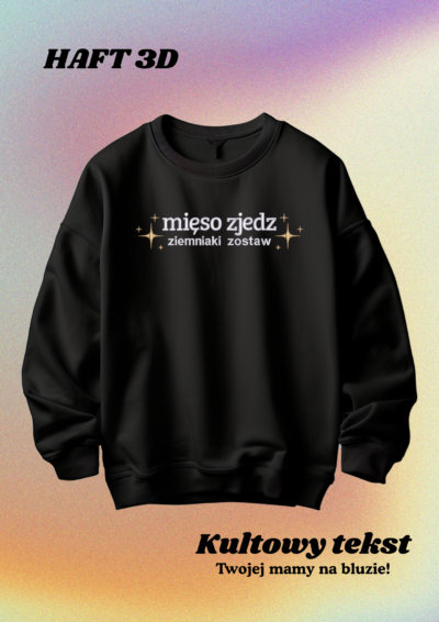 CREWNECK - KULTOWY TEKST TWOJEJ MAMY